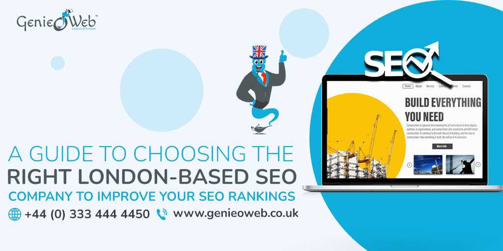 A Guide to Choosing the Right London-Based SEO Company to Improve Your SEO Rankings img
