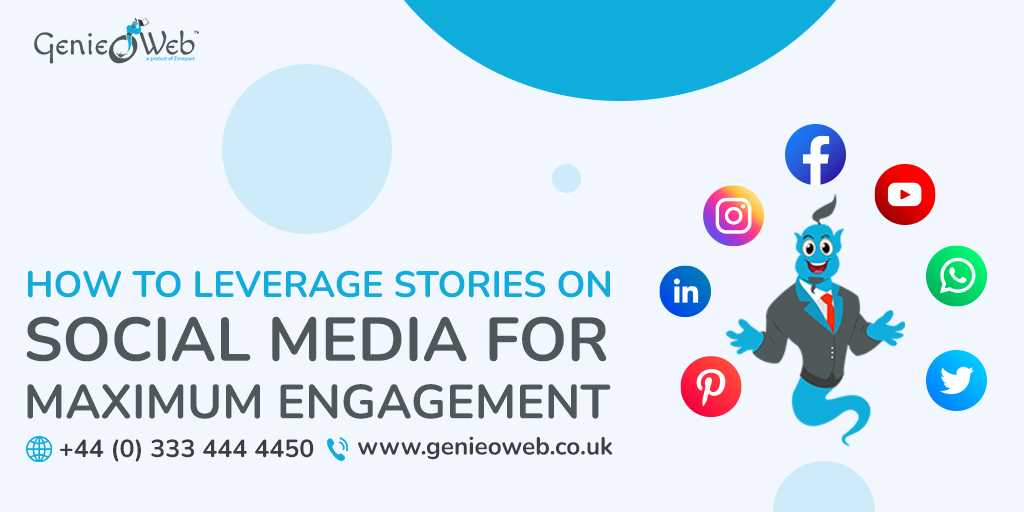 How to Leverage Stories on Social Media for Maximum Engagement img