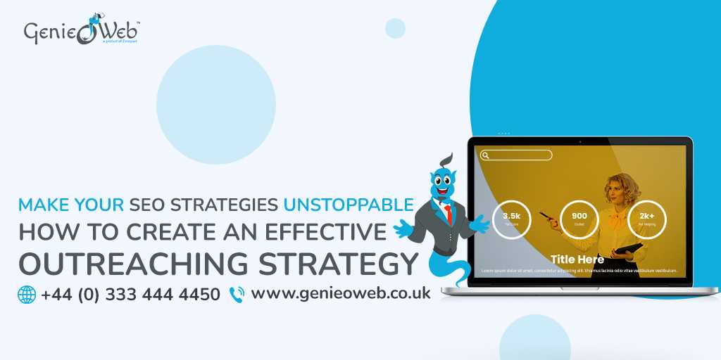 Make Your SEO Strategies Unstoppable How to Create an Effective Outreaching Strategy img