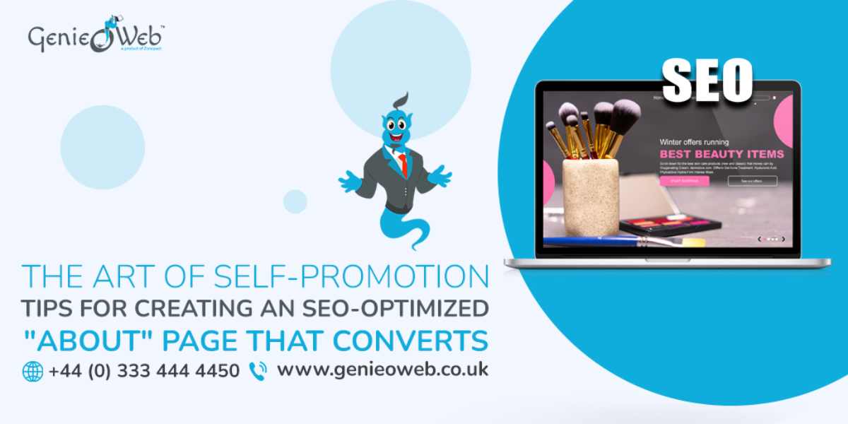 The Art of Self-Promotion Tips for Creating an SEO-Optimized About Page that Converts