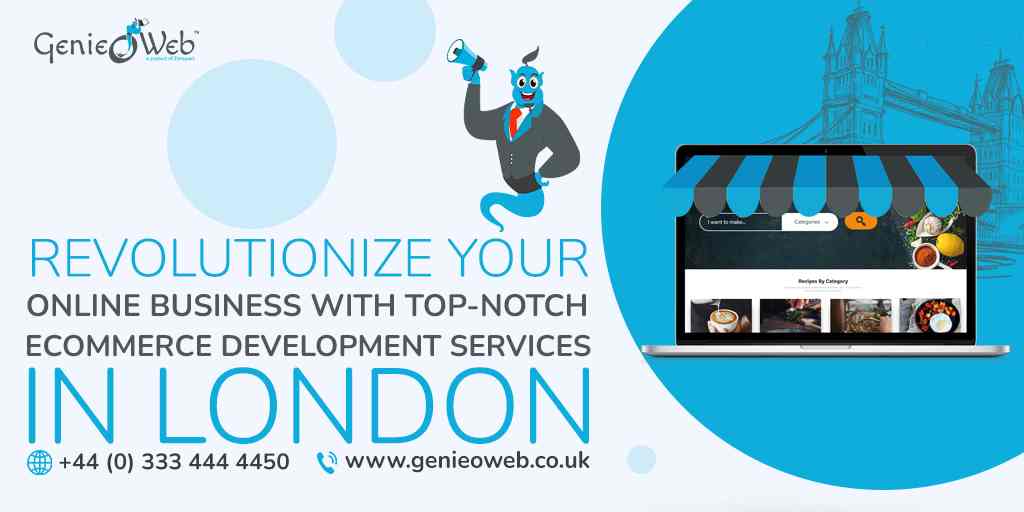 Revolutionize Your Online Business with Top-notch eCommerce Development Services in London