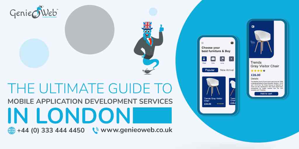 The Ultimate Guide to Mobile Application Development Services in London