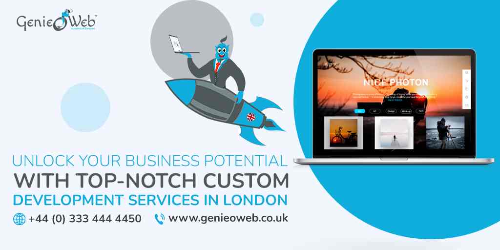 Unlock Your Business Potential with Top-Notch Custom Development Services in London