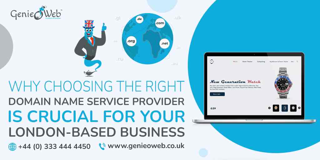 Why Choosing the Right Domain Name Service Provider is Crucial for Your London-based Business