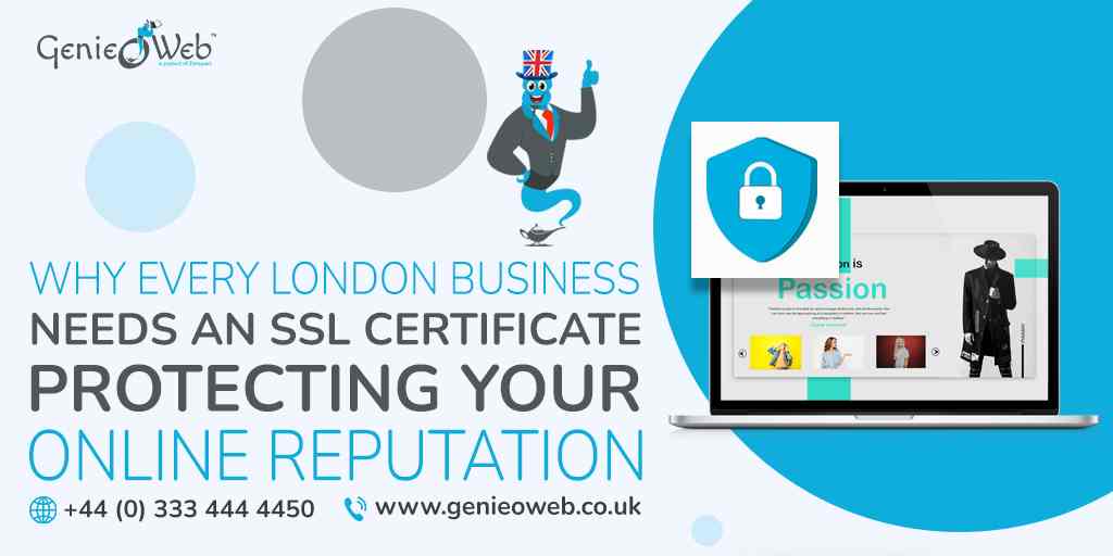 Why Every London Business Needs an SSL Certificate Protecting Your Online Reputation