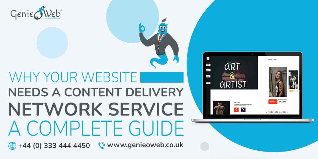 Why Your Website Needs a Content Delivery Network Service A Complete Guide